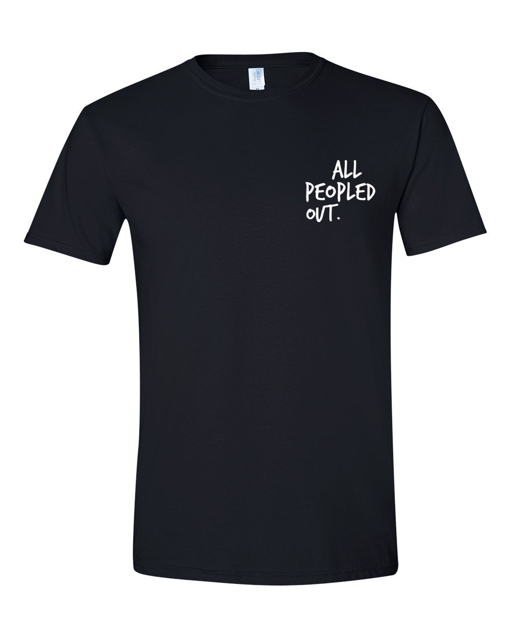 All Peopled Out Tee