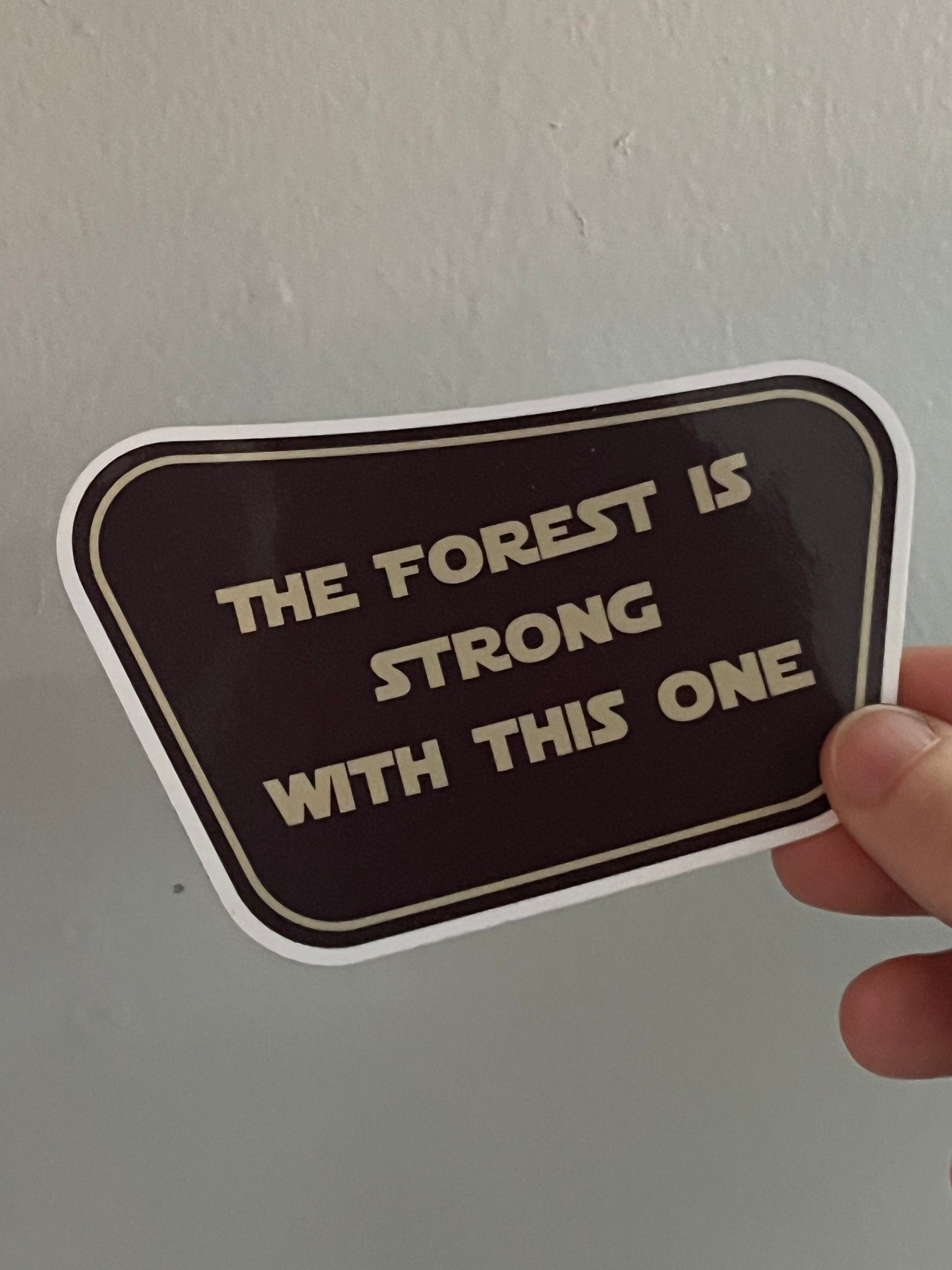 The Forest is Strong Sticker